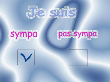 Sympa??? Pas sympa????